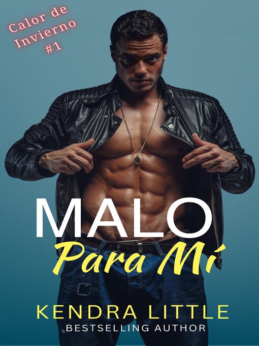 Title details for Malo Para Mí by Kendra Little - Available